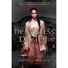 Justina Ireland: Deathless Divide