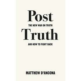 Matthew d'Ancona: Post-Truth
