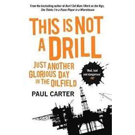 Paul Carter: This Is Not A Drill