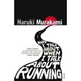 Haruki Murakami: What I Talk About When Running