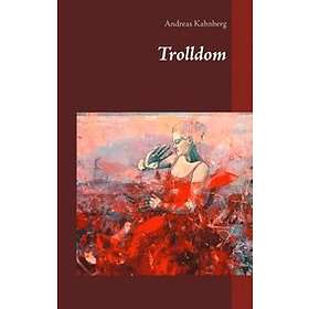 Andreas Kahnberg: Trolldom