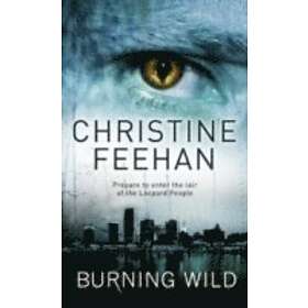 Christine Feehan: Burning Wild
