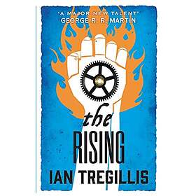 Ian Tregillis: The Rising