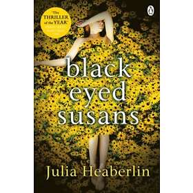 Julia Heaberlin: Black-Eyed Susans