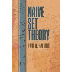 Paul R Halmos: Naive Set Theory