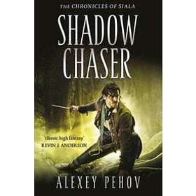 Alexey Pehov: Shadow Chaser