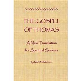 Mark M Mattison: The Gospel of Thomas