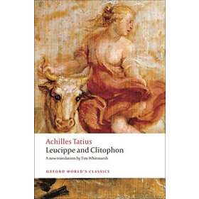 Achilles Tatius: Leucippe and Clitophon