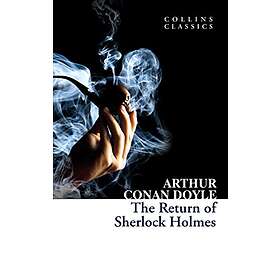 Arthur Conan Doyle: The Return of Sherlock Holmes