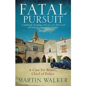 Martin Walker: Fatal Pursuit