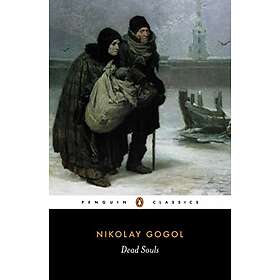 Nikolay Gogol: Dead Souls