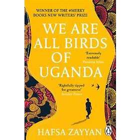 Hafsa Zayyan: We Are All Birds of Uganda