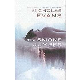 Nicholas Evans: The Smoke Jumper