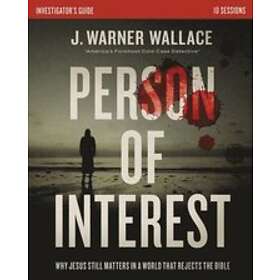 J Warner Wallace: Person of Interest Investigator's Guide