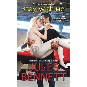 Jules Bennett: Stay with Me
