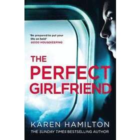 Karen Hamilton: The Perfect Girlfriend