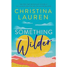 Christina Lauren: Something Wilder