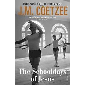 J M Coetzee: The Schooldays of Jesus