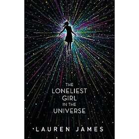 Lauren James: The Loneliest Girl in the Universe
