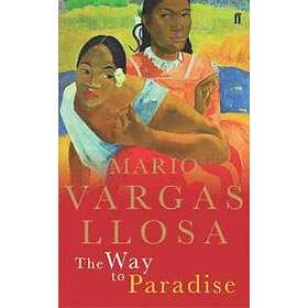 Mario Vargas Llosa: The Way to Paradise