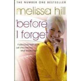 Melissa Hill: Before I Forget