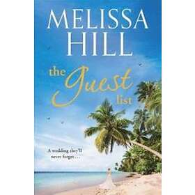 Melissa Hill: The Guest List