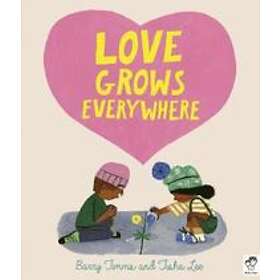 Barry Timms: Love Grows Everywhere