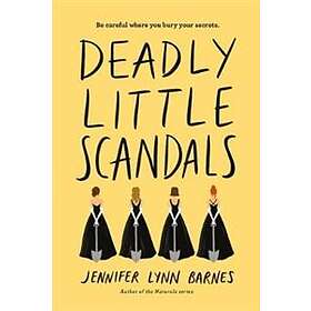 Jennifer Lynn Barnes: Deadly Little Scandals