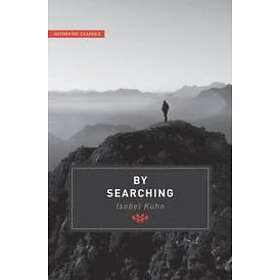 Isobel Kuhn: By Searching
