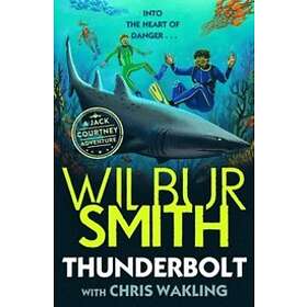 Wilbur Smith: Thunderbolt