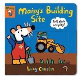 Lucy Cousins: Maisy's Building Site: Pull, and Play!
