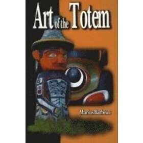 Barbeau, David Hancock: Art of the Totem (Revised)