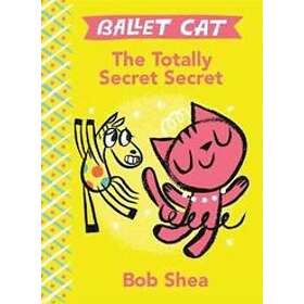 Bob Shea: The Totally Secret