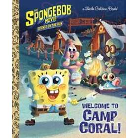 David Lewman: The Spongebob Movie: Sponge on the Run: Welcome to Camp Coral! (Spongebob Squarepants)