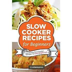 Antares Press: Cooker Recipes for Beginners