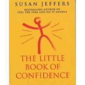 Susan Jeffers: The Little Book Of Confidence