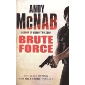 Andy McNab: Brute Force