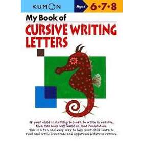Kumon: My Book of Cursive Writing: Letters