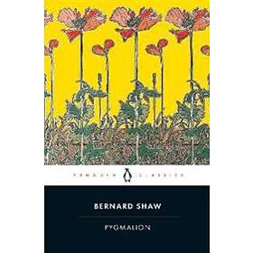 George Bernard Shaw: Pygmalion