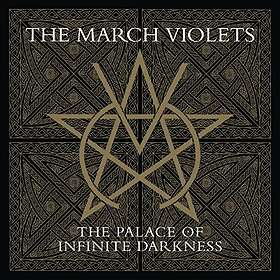 The March Violets Palace Of Infinate Darkness CD