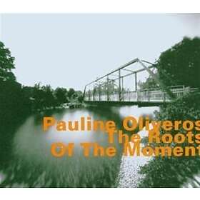 Pauline Oliveros The Of Movement CD