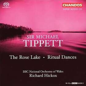 Richard Hickox Tippett: Ritual Dances; The Rose Lake CD
