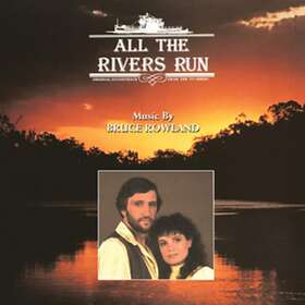 Bruce Rowland All The Rivers Run Original Soundtrack CD