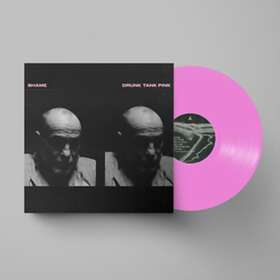 Shame Drunk Tank Pink Limited Edition LP