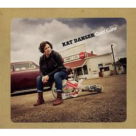 Kat Danser Goin' Gone CD