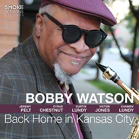 Bobby Watson Back Home In Kansas City CD