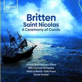Crouch End Chorus Britten: Saint Nicolas; A Ceremony Of Carols CD
