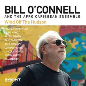 Bill O'Connell Wind Of The Hudson CD