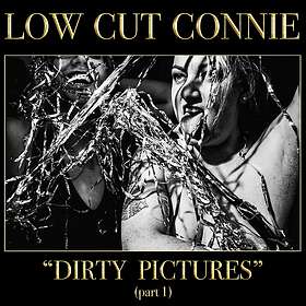 Low Cut Connie Dirty Pictures (Part 1) CD