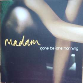 Madam Gone Before Morning CD